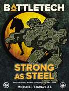 BattleTech: Strong as Steel (Eridani Light Horse Chronicles, Part Ten)