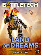 BattleTech: Land of Dreams (Founding of the Clans, Book Three)