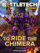 BattleTech Legends: To Ride the Chimera
