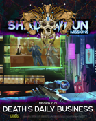 Shadowrun Missions 10-01: Death's Daily Business