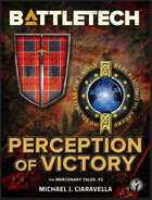 BattleTech: Perception of Victory (The Mercenary Tales, #3)