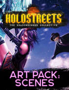 Shadowrun: Holostreets: Art Pack 5: Scenes
