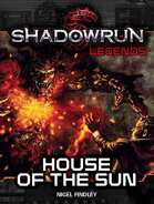 Shadowrun Legends: House of the Sun
