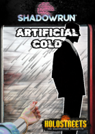 Artificial Cold - A Shadowrun Short Story