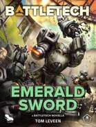 BattleTech: Emerald Sword (A BattleTech Novella)