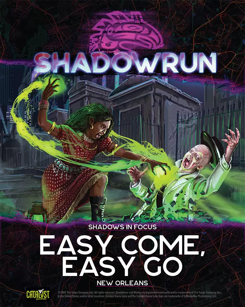 Shadowrun: Easy Come, Easy Go (Shadows in Focus: New Orleans