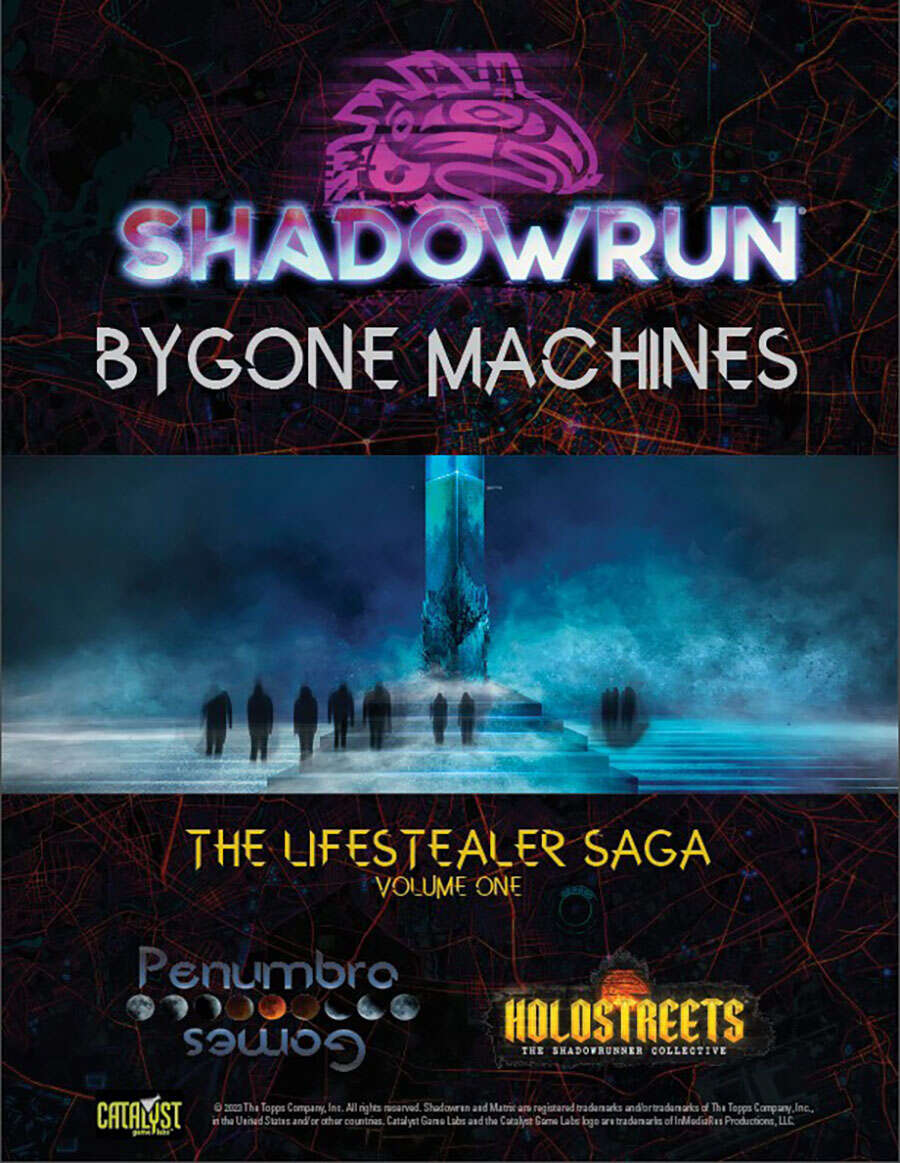 Bygone Machines: The Lifestealer Saga Volume 1 - Catalyst Game Labs |  Shadowrun Holostreets | DriveThruRPG