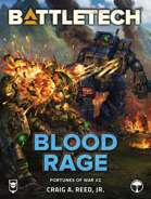 BattleTech: Blood Rage (Fortunes of War Novella #2)