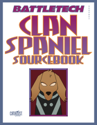 BattleTech: Clan Spaniel Sourcebook