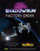 Factory Order - A Shadowrun Adventure | Penumbra Games