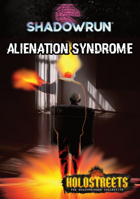 Alienation Syndrome - A Shadowrun Novella
