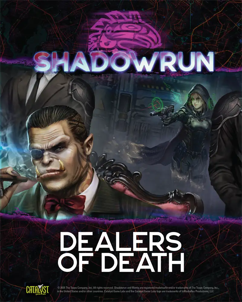 Shadowrun: Dealers of Death - Catalyst Game Labs | Shadowrun