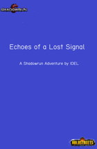 Echoes of a Lost Signal