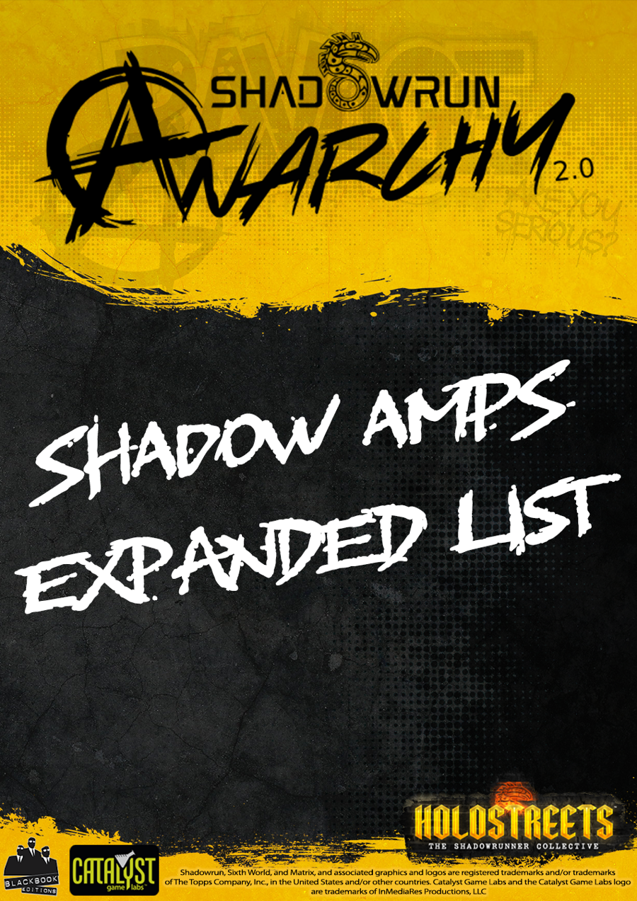 Anarchy 2.0 - Shadow Amps Expanded List - Catalyst Game Labs