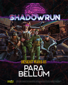 Shadowrun: Desert Wars 01: Para Bellum