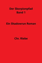 Der Skorpionspfad - Band 1