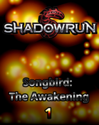Songbird: The Awakening Episode 1