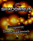 Songbird: The Awakening Episode 2