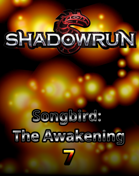 Songbird: The Awakening Episode 7