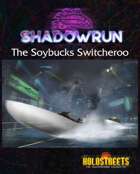 The Soybucks Switcheroo
