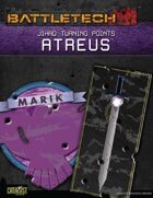 BattleTech: Jihad: Turning Points: Atreus