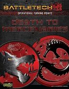 BattleTech: OTP Death To Mercenaries