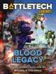 BattleTech Legends: Blood Legacy (Blood of Kerensky Trilogy, Book Two)