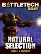 BattleTech Legends: Natural Selection