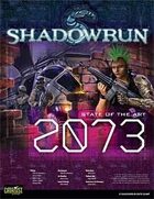 Shadowrun: State of the Art: 2073