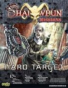 Shadowrun: Mission: 04-06: Hard Target