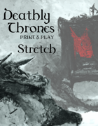 Deathly Thrones Stretch