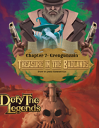 DTL- Treasure in the Badlands Chapter 7 (Grengunzain)