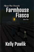 Farmhouse Fiasco