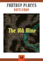 Fantasy Places:  The Old Mine