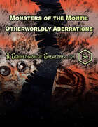 Monsters of the Month: Otherworldly Aberrations