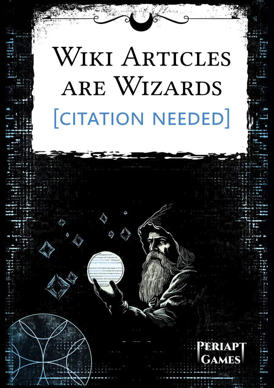 Wiki Articles Are Wizards [citation needed]