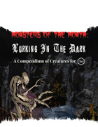 Monsters of the Month: Lurking In The Dark