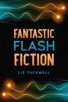 Fantastic Flash Fiction