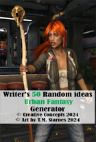 Writer’s 50 Random Ideas Urban Fantasy Generator
