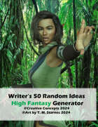 Writer’s 50 Random Ideas High Fantasy Generator