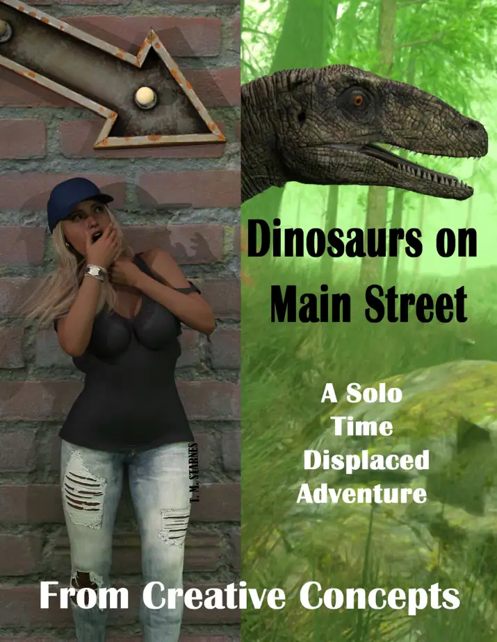 Dinosaurs on Main Street: A Time Displaced Solo Adventure