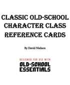Classic Old-School Character Class Reference Cards (Old-School Essentials, OSE, B/X, OSR)