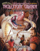 Trollstone Caverns: Lair of the Silver Serpent T&T gm adv