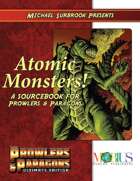 Atomic Monsters (Prowlers & Paragons Ultimate Edition)