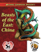 Beasts of the East: China (5e)