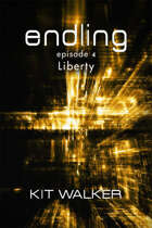 ENDLING #4: Liberty