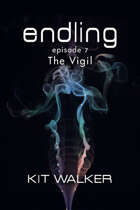 ENDLING #7: The Vigil