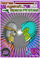 Norse Against... Space Pirates! (Pocket Quest 2023)