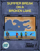 Summer Break on a Broken Lake