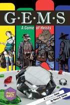 GEMS: A Game of Heists